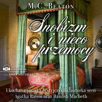 Snobizm i nieco przemocy - M.C. Beaton - audiobook