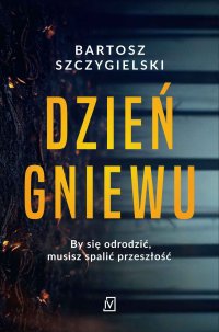 Dzień gniewu - Bartosz Szczygielski - ebook