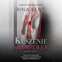 Kuszenie kłamstwem - Rina Kent - audiobook