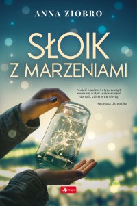 Słoik z marzeniami - Anna Ziobro - ebook