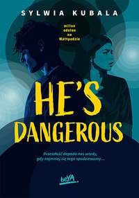 He's dangerous - Sylwia Kubala - audiobook