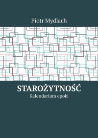 Starożytność - Piotr Mydlach - ebook