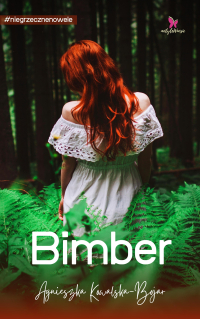 Bimber - Agnieszka Kowalska-Bojar - ebook