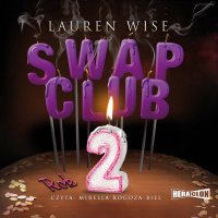 Swap Club. Rok 2 - Lauren Wise - audiobook