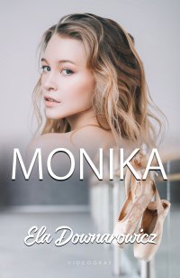 Monika - Ela Downarowicz - ebook