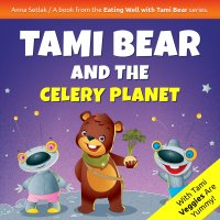 Tami Bear and the Celery Planet - Anna Setlak - audiobook