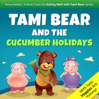 Tami Bear and the Cucumber Holidays - Anna Setlak - audiobook
