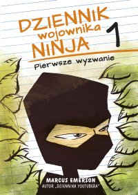 Dziennik wojownika ninja. Pierwsze wyzwanie. Tom 1 - Marcus Emerson - ebook