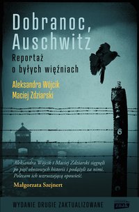 Dobranoc, Auschwitz. Wydanie 2023 - Aleksandra Wójcik - ebook