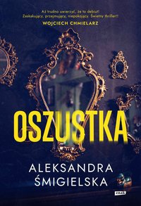 Oszustka - Aleksandra Śmigielska - ebook