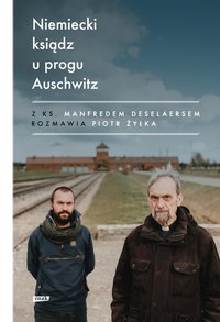 Niemiecki ksiądz u progu Auschwitz - Piot Żyłka - ebook