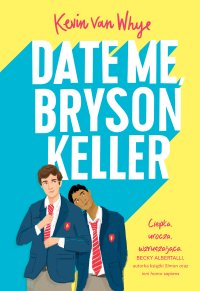 Date Me, Bryson Keller - Kevin van Whye - ebook
