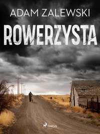 Rowerzysta - Adam Zalewski - ebook