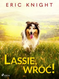 Lassie, wróć! - Eric Knight - ebook