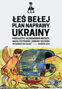 Plan naprawy Ukrainy - Łeś Bełej - ebook