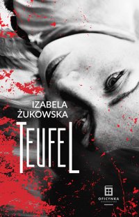 Teufel - Izabela Żukowska - ebook