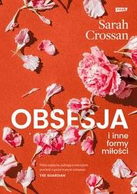 Obsesja i inne formy miłości - Crossan Sarah - ebook