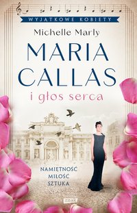 Maria Callas i głos serca - Marly Michelle - ebook