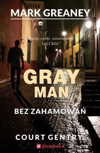 Bez zahamowań. Gray Man - Mark Greaney - ebook