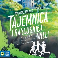 Tajemnica francuskiej willi - Małgorzata Kur - audiobook