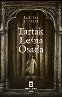 Tartak Leśna Osada - Paulina Stępień - ebook