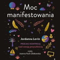 Moc manifestowania - Jordanna Levin - audiobook