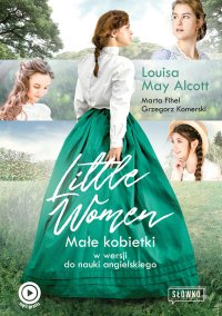 Little Women. Małe Kobietki w wersji do nauki angielskiego - Louisa May Alcott - ebook