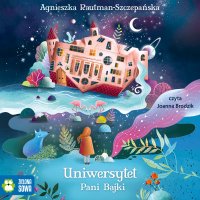 Uniwersytet Pani Bajki - Agnieszka Rautman-Szczepańska - audiobook
