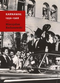 Karnawał 1956-1968 - Mieczysław Kochanowski - ebook