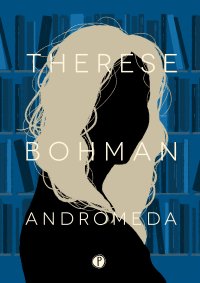 Andromeda - Therese Bohman - ebook