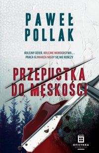 Przepustka do męskości - Paweł Pollak - ebook