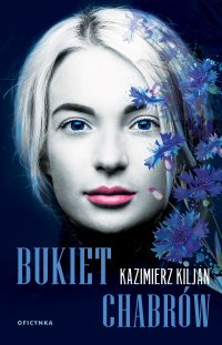 Bukiet chabrów - Kazimierz Kiljan - ebook