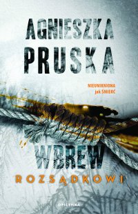 Wbrew rozsądkowi - Agnieszka Pruska - ebook