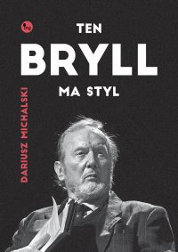 Ten Bryll ma styl - Dariusz Michalski - ebook