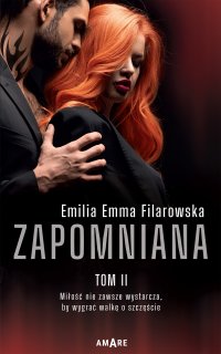 Zapomniana Tom II - Emilia Emma Filarowska - ebook