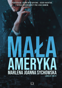 Mała Ameryka - Marlena Joanna Sychowska - ebook