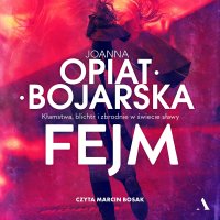Fejm - Joanna Opiat-Bojarska - audiobook