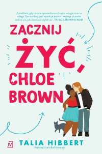 Zacznij żyć, Chloe Brown - Talia Hibbert - ebook