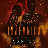 Ognista Tajemnica - Vanila - audiobook