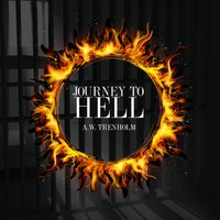 Journey To Hell - Trenholm A.W Trenholm - audiobook