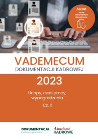 Vademecum dokumentacji kadrowej 2023. Część 2 - Katarzyna Wrońska-Zblewska - ebook