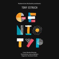 Geniotyp. Odkryj geniusz, który jest w Tobie - Tony Estruch - audiobook