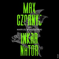Inkarnator - Max Czornyj - audiobook