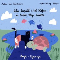 Żółw Leopold i Kot Stefan na tropie złego humoru - Ewa Ruszkiewicz - audiobook