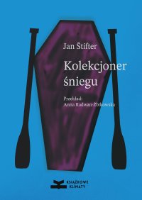 Kolekcjoner śniegu - Jan Štifter. - ebook