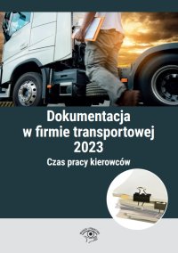 Dokumentacja w firmie transportowej 2023 - Praca Zbiorowa - ebook