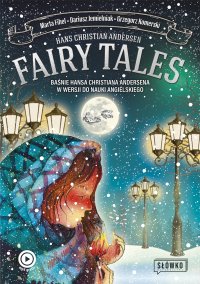 Fairy Tales. BAŚNIE Hansa Christiana Andersena w wersji do nauki angielskiego - Dariusz Jemielniak - ebook