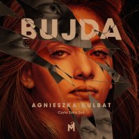 Bujda - Agnieszka Kulbat - audiobook