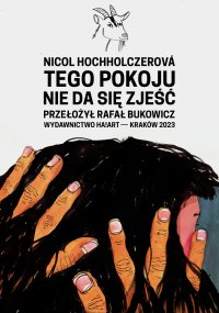Tego pokoju nie da się zjeść - Nicol Hochholczerová - ebook