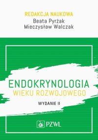 Endokrynologia wieku rozwojowego - Beata Pyrżak - ebook